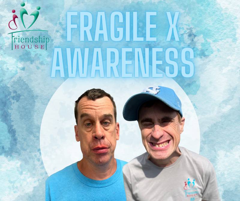 Ottawa Friendship House - Ottawa Friendship House Celebrates National Fragile X Awareness Month