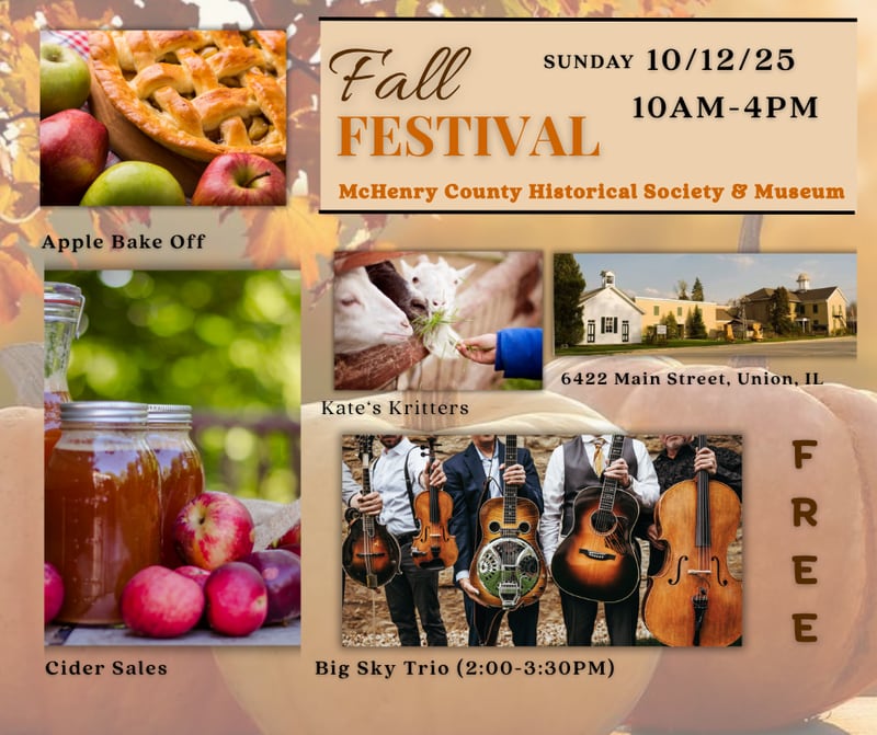 The McHenry County Historical Society and Museum will now host its Fall Festival Sunday, Oct. 12 from 10 a.m.to 4 p.m. at the museum’s campus in Union.
