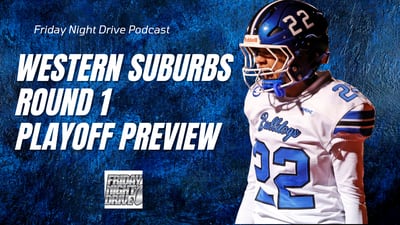 Friday Night Drive Podcast, Episode 330: Previewing Round 1 of the playoffs in the western suburbs