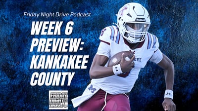 Friday Night Drive Podcast, Episode 312: Week 6 Kankakee County preview: Conference titles up for grabs?