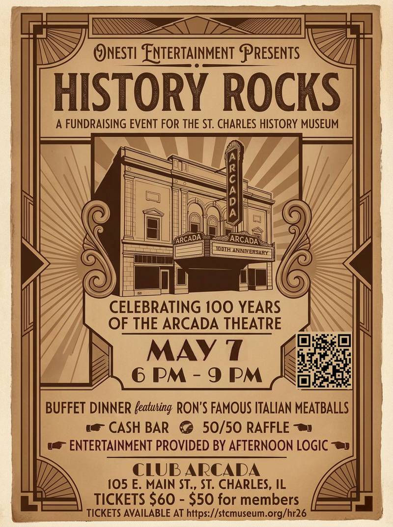 Onesti Entertainment is hosting a fundraiser for the St. Charles History Museum from 6-9 p.m. Thursday, May 7 at Club Arcada in the historic Arcada Theatre in downtown St. Charles.