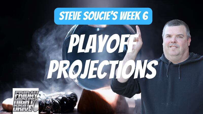 Steve Soucie's Week 6 playoff projections