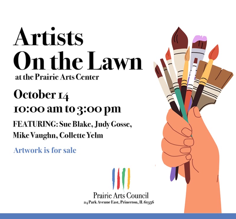 The Prairie Arts Council will host an Artists on the Lawn event from 10 a.m. to 3 p.m. on Saturday, Oct. 14 at 24 Park Ave. E. in Princeton. This event will be in conjunction with the Princeton Area Chamber of Commerce Fall Fest.