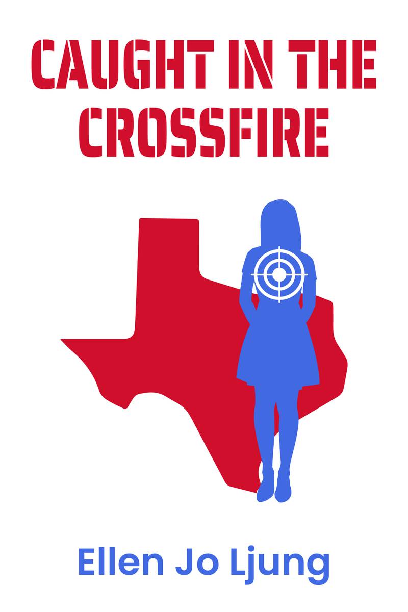 Geneva resident Ellen Jo Ljung will sign copies and discuss her new fiction book, 'Caught in the Crossfire' from 1 to 3 p.m. Saturday, June 28 at Harvey’s Tales, 216 James St., Geneva, with a rain date of Sunday, June 29.