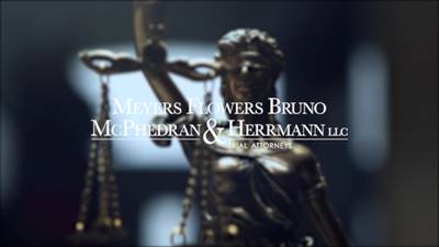 [Sponsored] Meyers, Flowers, Bruno, McPhederan and Herrmann - Trial Attorneys