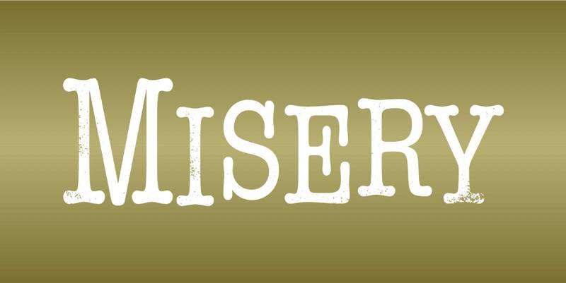 The logo for the play "Misery."