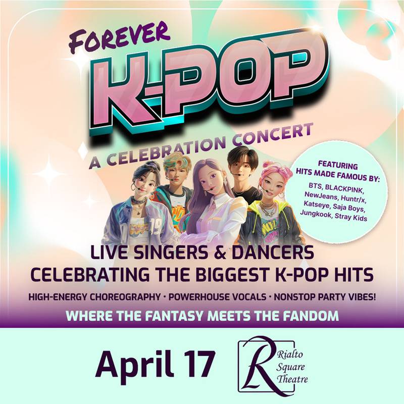 Forever K-Pop: A Celebration Concert will perform at the Rialto Square Theatre in downtown Joliet Friday, April 17.