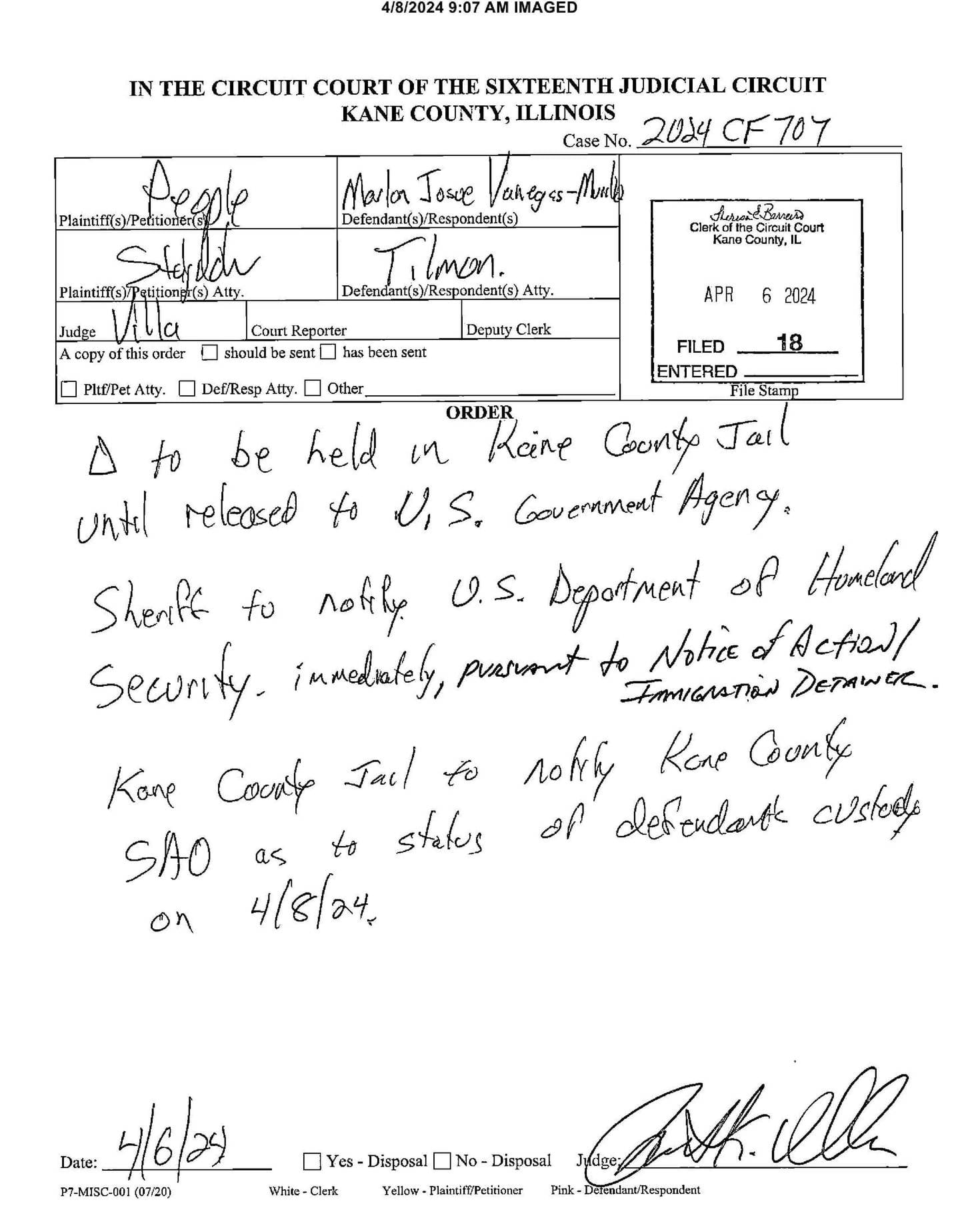 Chief Judge Robert Villa entered an order on April 6, 2024 stating that Vanegas-Murillo was “to be held in the Kane County Jail until released to U.S. Government Agency. Sheriff to notify the U.S. Department of Homeland Security, immediately, pursuant to Notice of Action/Immigration Detainer."