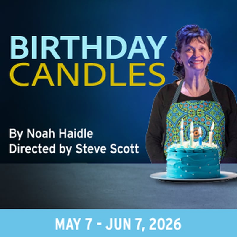 Guest director Steve Scott will direct the final play of the Buffalo Theatre Ensemble's 2025-26 season, Noah Haidle’s warm and thought-provoking “Birthday Candles” May 7-June 7, 2026.