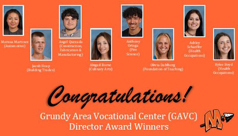 Eight Minooka Community High School students taking classes at the Grundy Area Vocational Center (GAVC) in Morris were recently presented with Director Awards for their outstanding performance in class.
