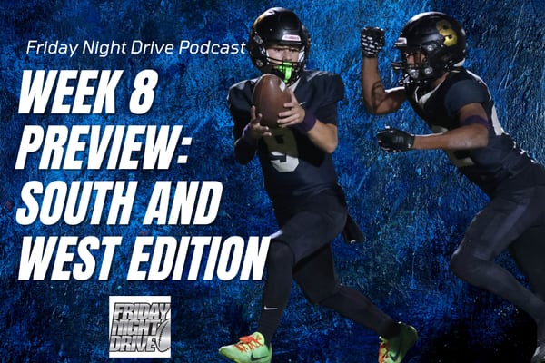 Friday Night Drive Podcast, Episode 322: Week 8 preview, West and South edition