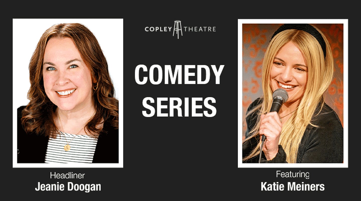 Comedians Jeanie Doogan and Katie Meiners will perform at the Copley Theatre in downtown Aurora Saturday, March 14, 2026.
