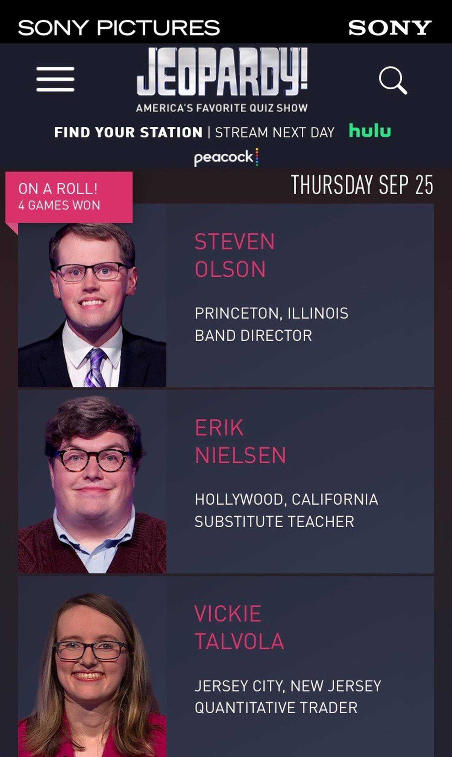 Princeton band instructor Steven Olson will play his fifth game on Jeopardy at 4:30 p.m. today on KWQC, Channel 6.  He has won a 4-day total of $74,382.