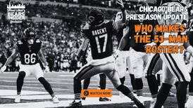 Bears Insider podcast 314: Who makes the 53-man roster?
