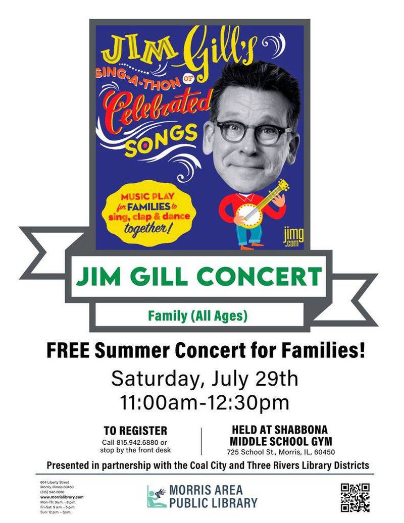Jim Gill will be performing his Sing-A-Thon of Celebrated Songs from 11 a.m. to 12:30 p.m. Saturday, July 29, 2023 at Shabbona Middle School, 725 School Street in Morris.