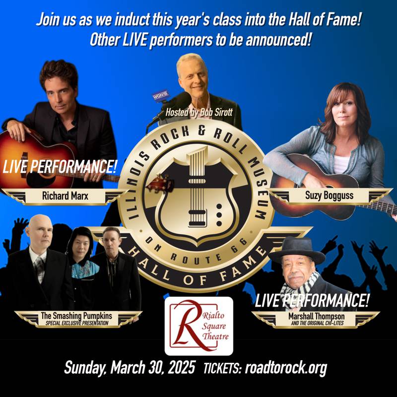 The Illinois Rock & Roll Museum on Route 66 will now host the annual Hall of Fame Induction Ceremony at 6 p.m. Sunday, March 30.