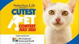 Enter the Suburban Life’s July Cutest Pet