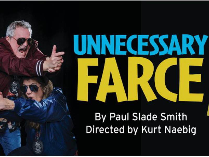 ‘Unnecessary Farce’ comedy now playing at McAninch Arts Center in Glen Ellyn 