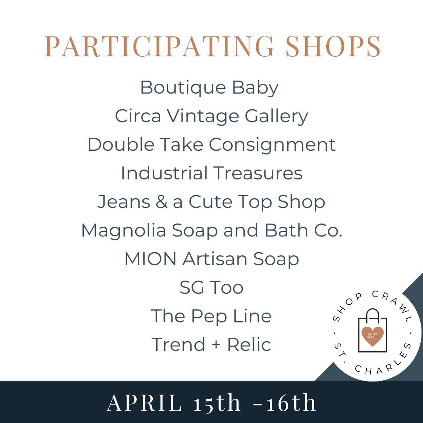 The St. Charles Shop Crawl will be held from 10 a.m. to 5 p.m. April 15-16. This is the second year of the event.