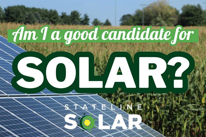 Stateline Solar - What Makes Me a Good Candidate for Solar?