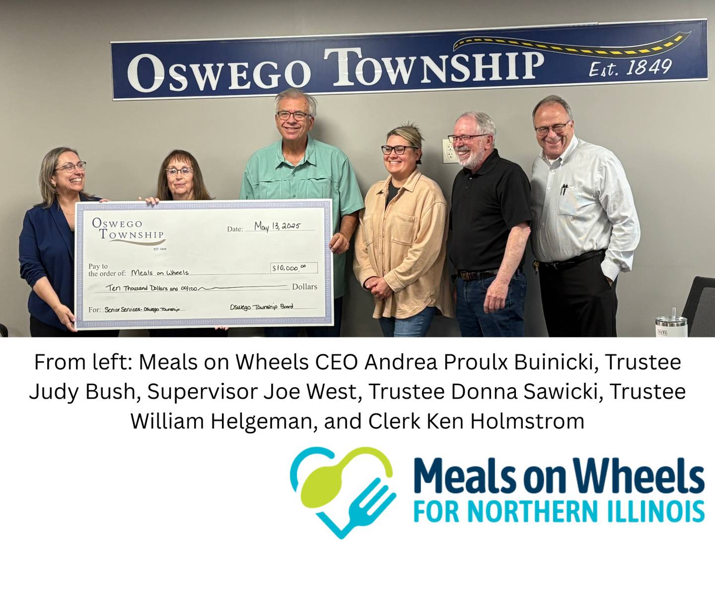 Meals on Wheels for Northern Illinois thanks the Oswego Township Board of Trustees for its generous $10,000 donation to Meals on Wheels for Northern Illinois.
