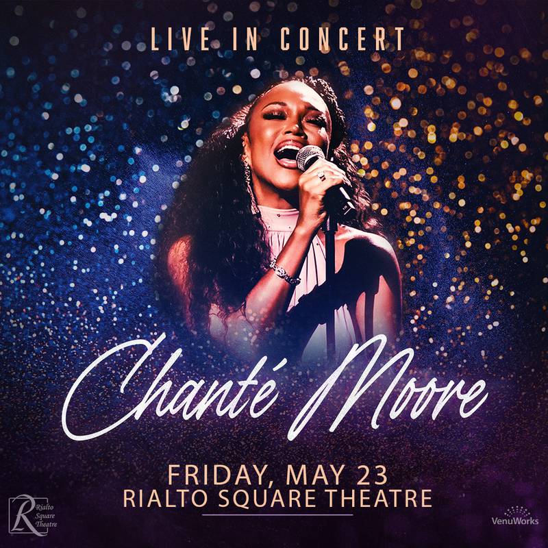 Award-winning singer Chante Moore will perform at the Rialto Square Theatre in downtown Joliet Friday, May 23.