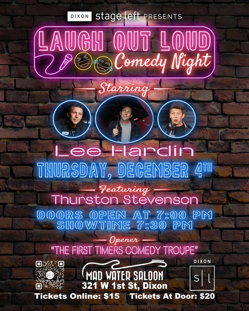 Laugh Out Loud Comedy Night returns to Mad Water Saloon in Dixon on Thursday, Dec. 4.