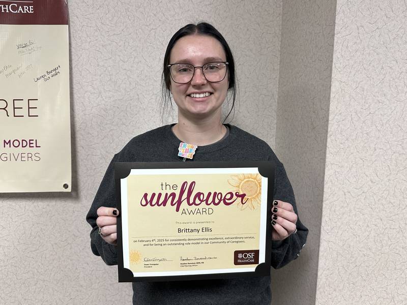 OSF St. Elizabeth Medical Center recognized Brittany Ellis, a patient care technician from the inpatient unit in Peru, as a recipient of the Sunflower Award, which honors non-nursing care team members for their service.
