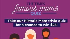 The Times Famous Moms Quiz