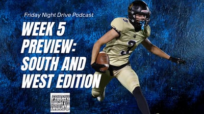 Friday Night Drive Podcast, Episode 308: Week 5 preview, west and south edition