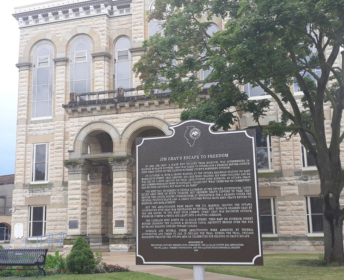 A historical marker on the north side of the old La Salle County Courthouse in downtown Ottawa tells the story of Jim Gray's escape to freedom.