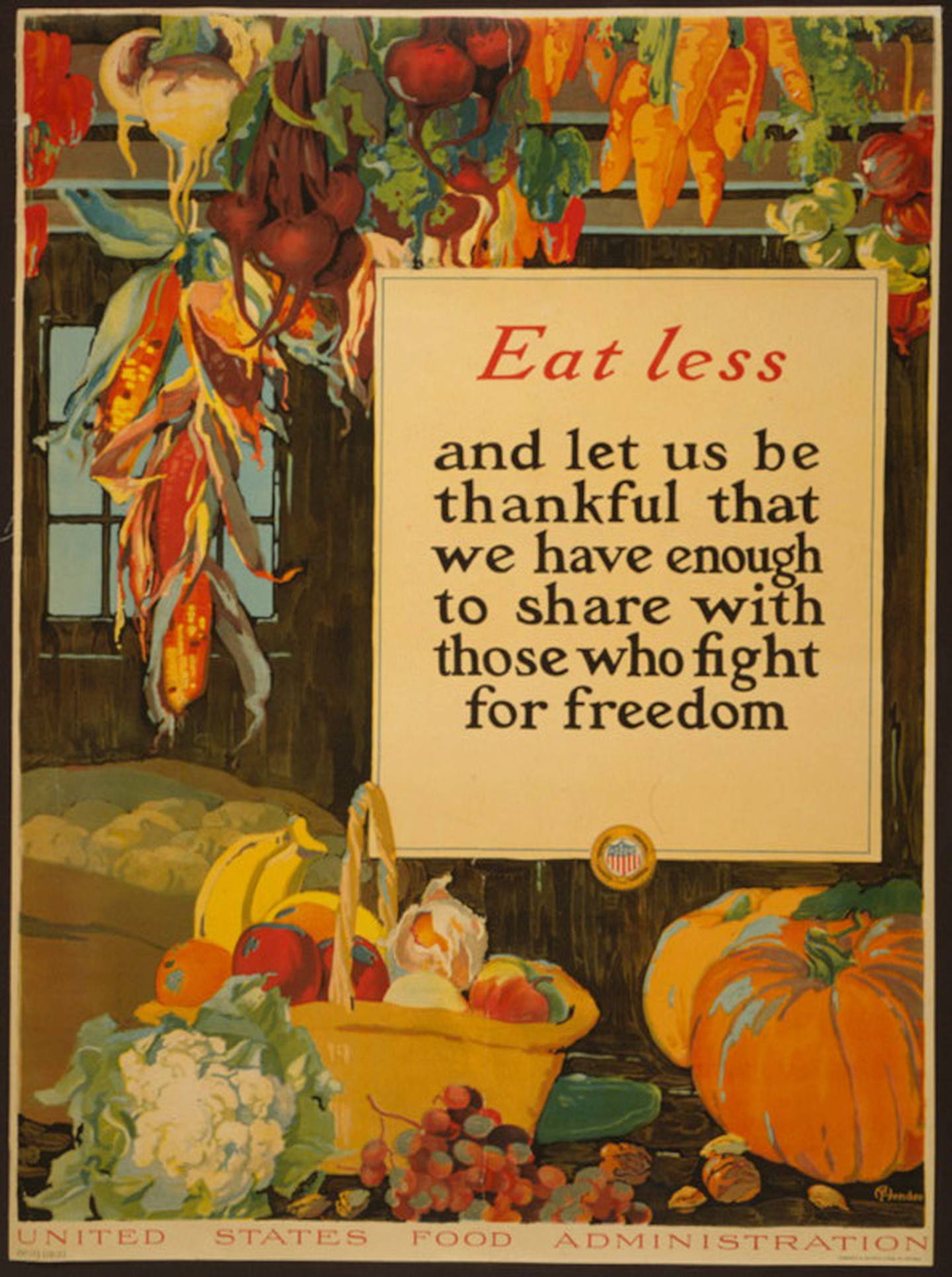 This 1918 poster for the United States Food Administration reminding Americans to "eat less" while being thankful was created by A. Hendee.