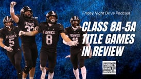 Friday Night Drive Podcast, Episode 349: IHSA Class 8A-5A state title games in review