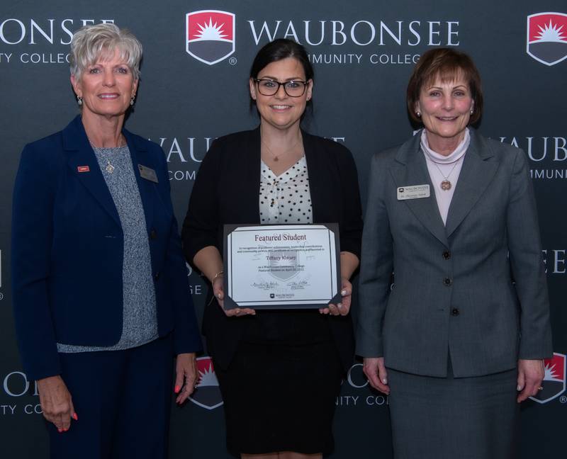 Pictured from left are Waubonsee Community College Board Chair Rebecca Oliver, Waubonsee Community College student Tiffany Kinsey, and Waubonsee Community College President Dr. Christine Sobek.