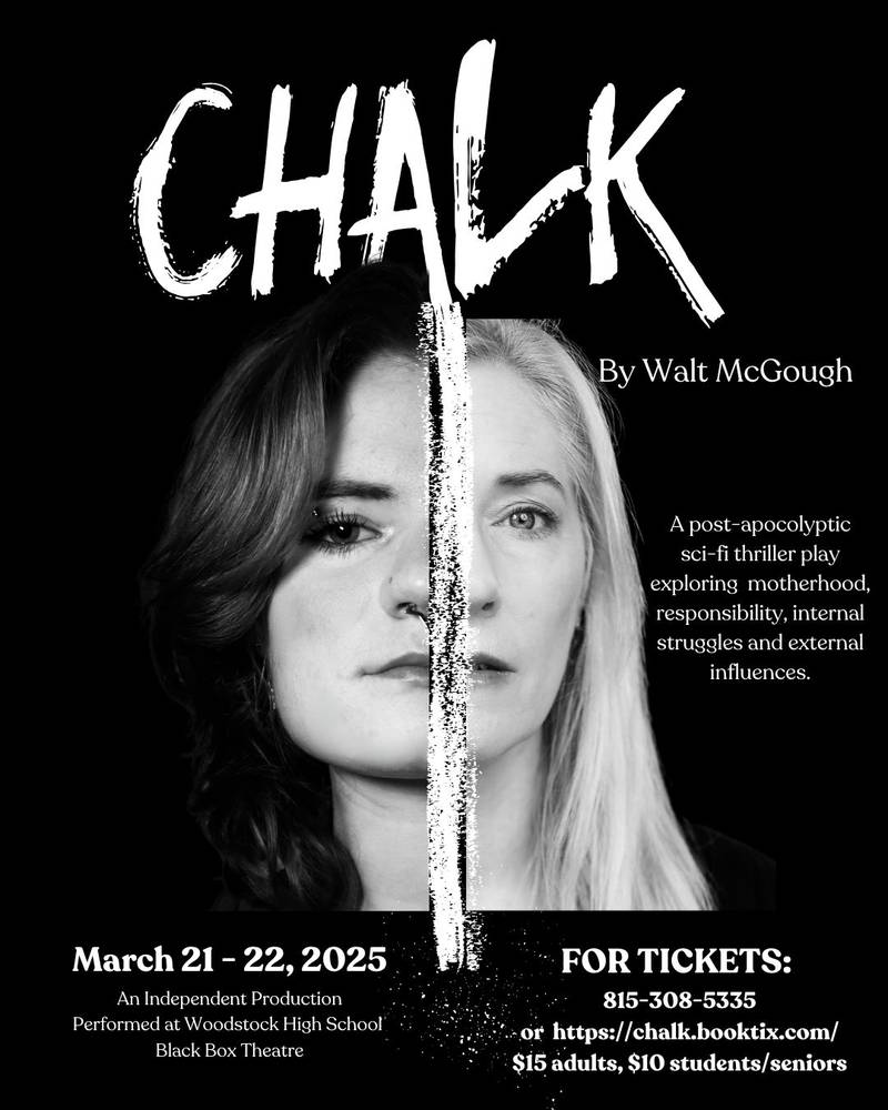 “Chalk” will be presented at the Woodstock High School Black Box Theatre at 7 p.m. Friday, March 21 and at 3 and 7 p.m. Saturday, March 22.