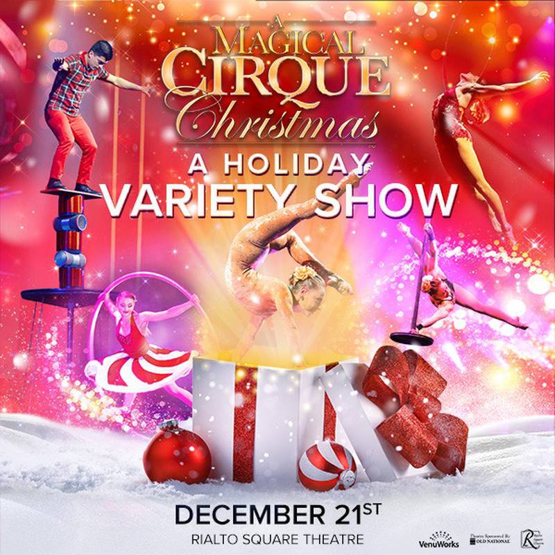'A Magical Cirque Christmas' comes to Rialto Square Theatre in Joliet on Thursday, Dec. 21.