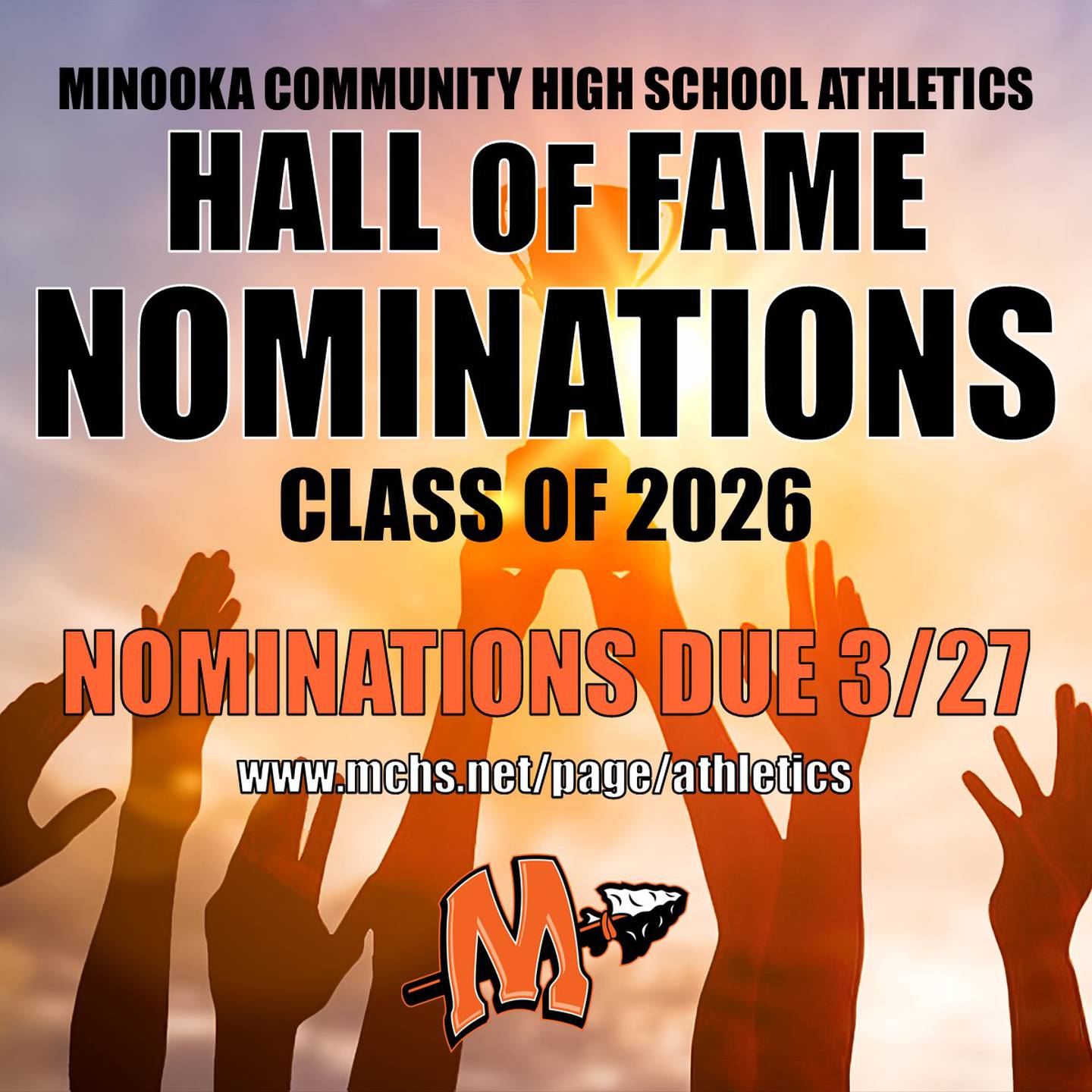 Minooka Community High School is accepting nominations for the 4th Annual Athletic Hall of Fame Class of 2026.
