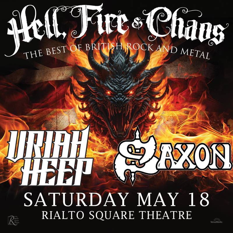 Uriah Heep and Saxon will bring the "Hell, Fire & Chaos" tour to Rialto Square Theatre in Joliet May 18, 2024.