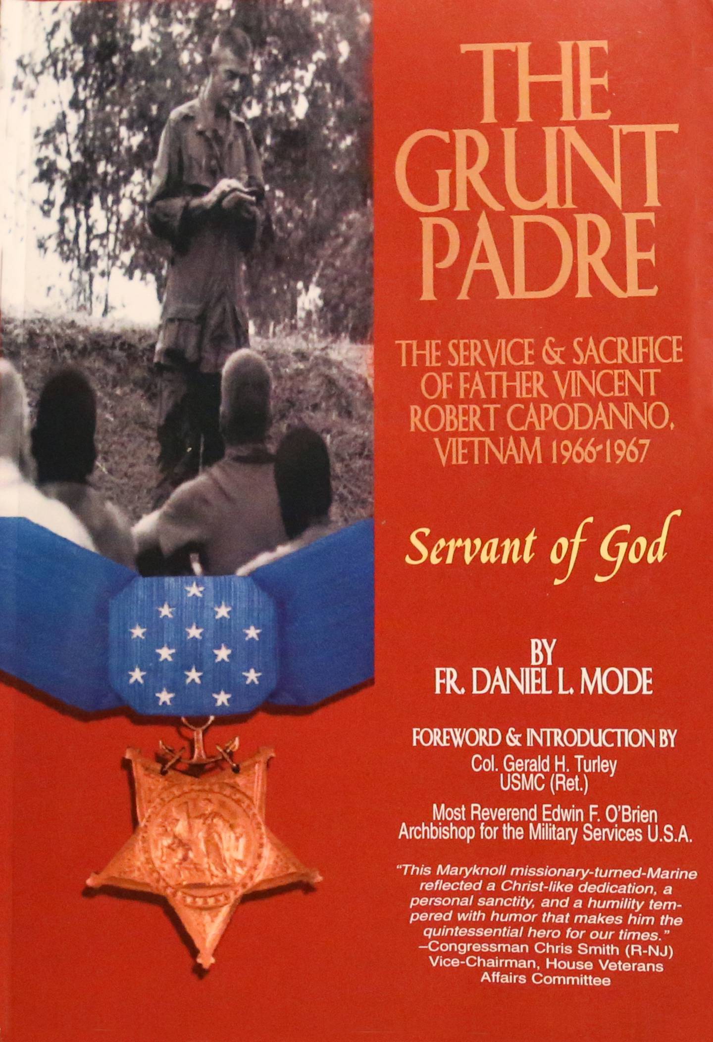 Ottawa veteran Terry Fischer isn't mentioned in "The Grunt Padre," a biography of Medal of Honor winner bout Vincent R. Capodanno Jr., but he personally knew the Catholic chaplain, whose cause for sainthood is under review by the Vatican.