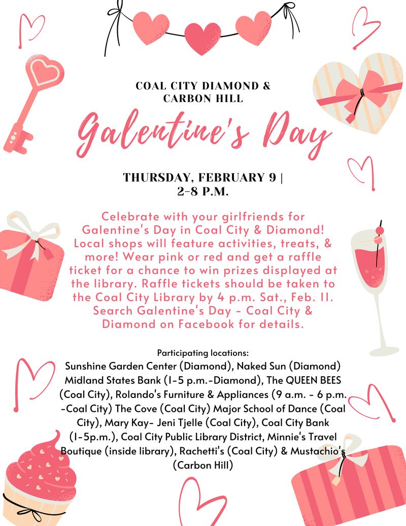 Galentine’s Day is a time to celebrate love and friendship with your girlfriends, and this year the Coalers Business Alliance is celebrating for even longer starting the festivities at 2 p.m. and going until 8 p.m. on Thursday, Feb. 9.