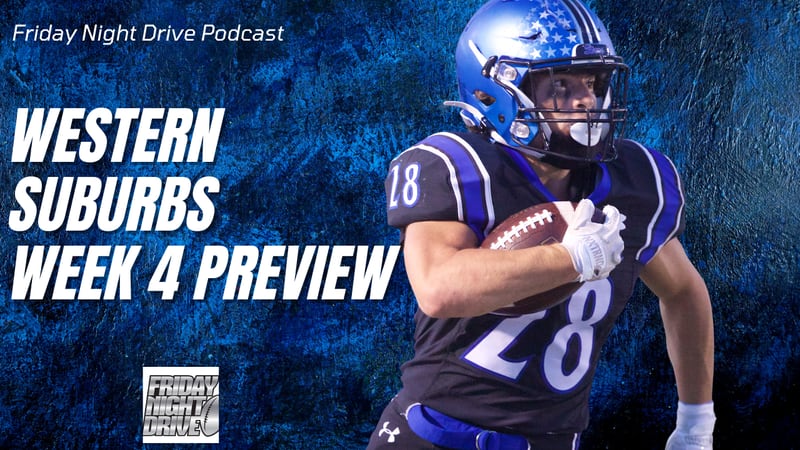 Friday Night Drive Podcast, Episode 300: Week 4 in the western suburbs: Which teams can separate?