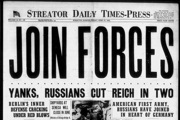 Historical covers for April 27: Join Forces: Yanks, Russians Cut Reich in Two