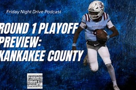Friday Night Drive Podcast, Episode 331: Round 1 IHSA playoff preview in Kankakee County