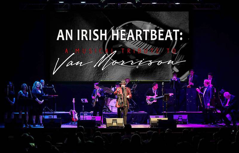 “An Irish Heartbeat: A Musical Tribute to Van Morrison” will take place  at 8 p.m. March 12 at the Raue Center for the Arts in Crystal Lake.