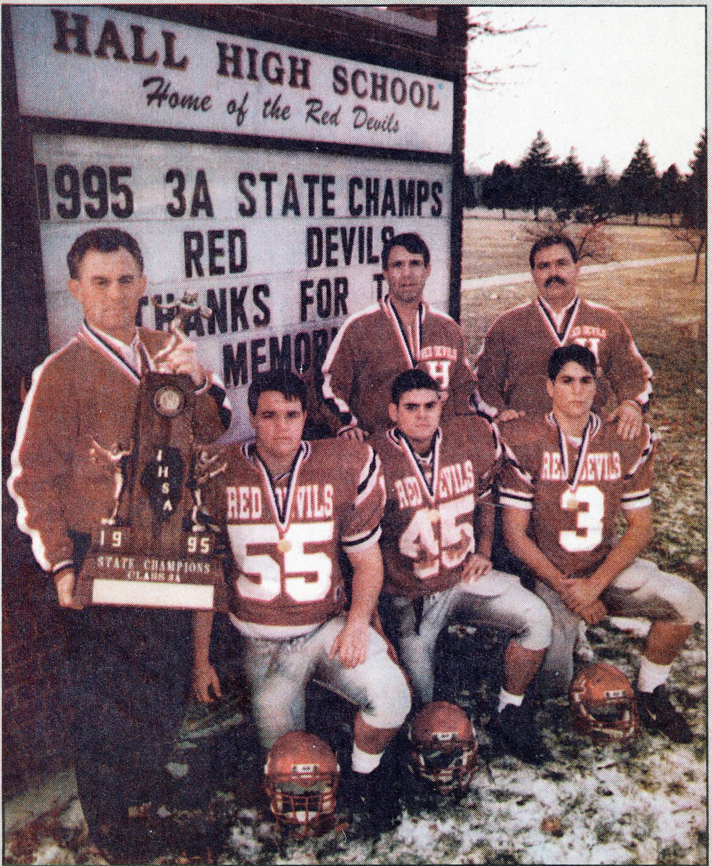 Gary Vicini (left) and his Hall Red Devils captured the 1995 state championship, rallying late to defeat DuQuoin. He's pictured here with Red Devils Jim Balzarine, Nick Guerrini, the present Hall head coach coach, and Jeff Turigliatti and assistant coaches Pete Kasperski and Steve Smith.