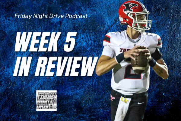Friday Night Drive Podcast, Episode 309: IHSA football Week 5 review: Can anyone stay undefeated?