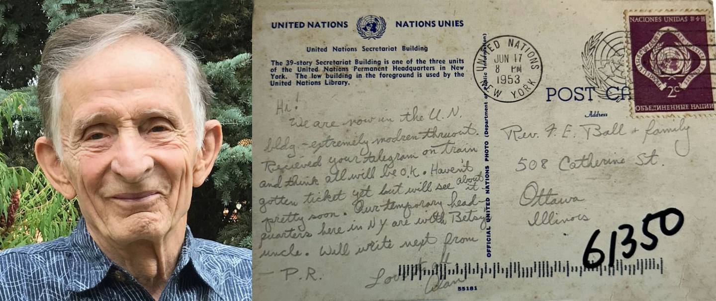 Dr. Dr. Alan Ball remembered a 1953 stopover in New York -- the Ottawa High graduate was en route to Puerto Rico -- but he didn't remember writing his parents a postcard from the United Nations. His memory was jogged after Ottawa postal workers found the long-lost card and forwarded it to his retirement home in the Idaho panhandle.