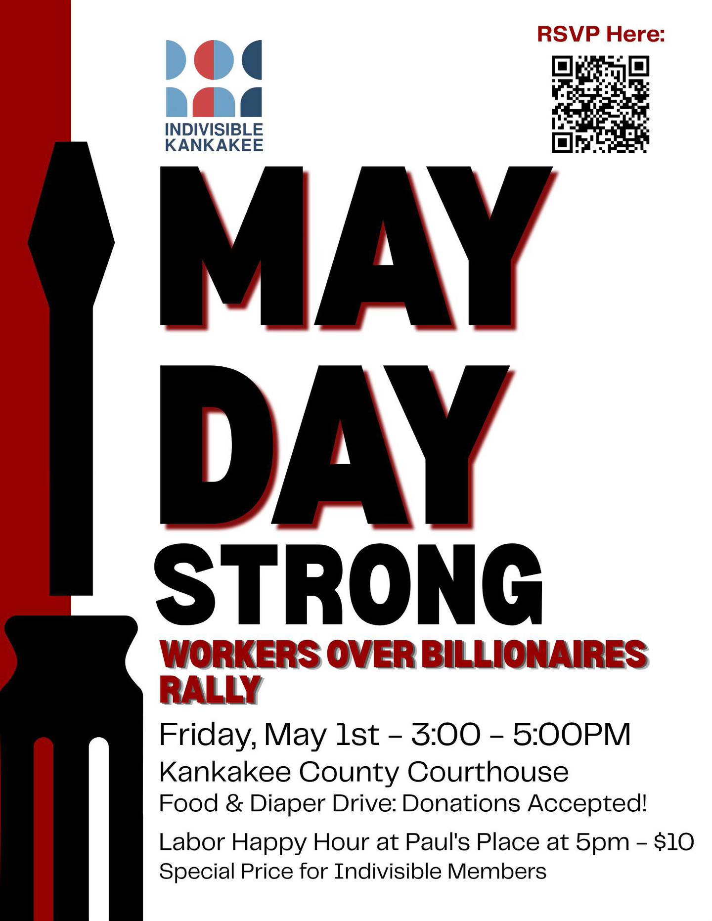 Kankakee will host a May Day Strong rally on May 1 from 3 to 5 p.m. at the Kankakee County Courthouse.
