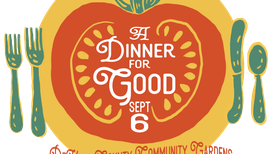 DeKalb County Community Gardens to host ‘A Dinner for Good’ on Sept. 6