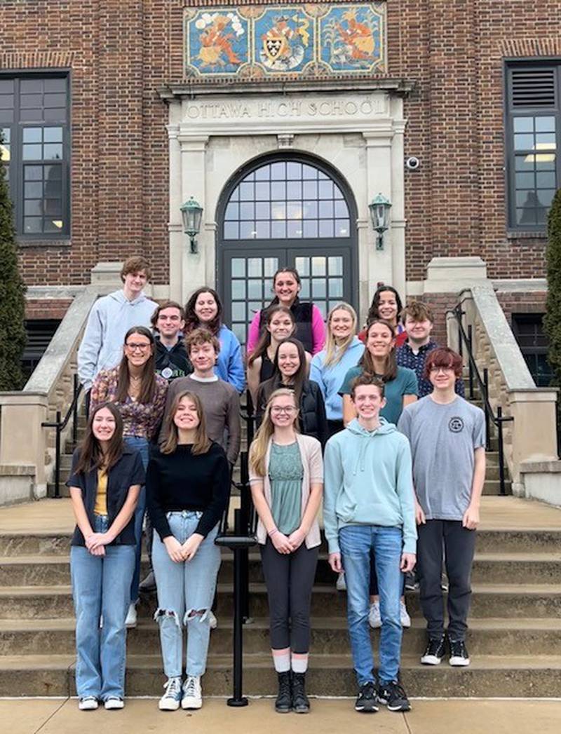 The Illinois State Scholars from Ottawa High School are Emelina Coss, Michaela Edwards Froisland, Shelby Einhaus, Corinne Francis, Hannah Galletti, Karcin Hagi, Eva Heimsoth, Isabel Heimsoth, Emma Heiser, Totus Tuus Keely, Nicholas Miller, Trace Roether, Jenna Smithmeyer, Carter Snook, Emily Swanson, Noah Underhill and Emma Walker. Not pictured is Paige Falaney.